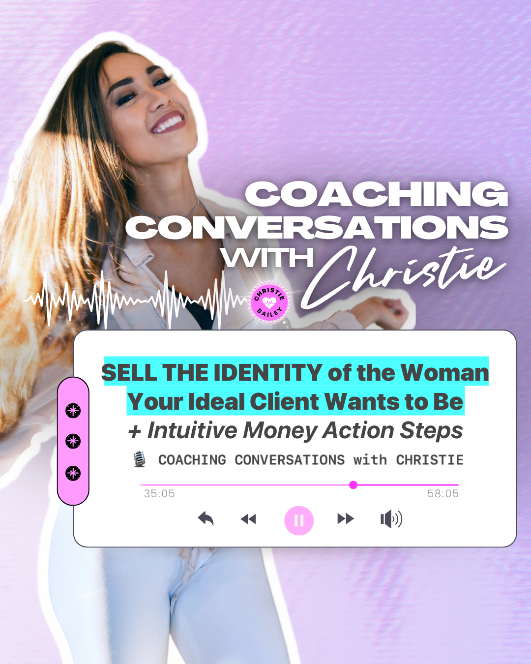 Sell the Identity of the Woman Your Ideal Client Wants to Be